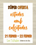 SUPEROFERTA CAL&Ccedil;OTADA 21-22 FEBRER